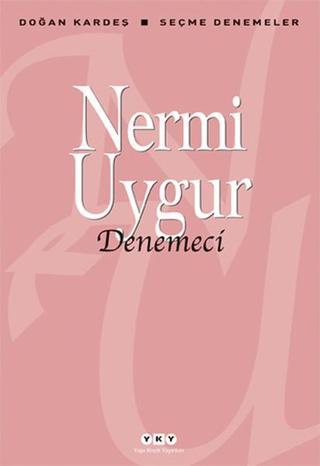 Denemeci - Nermi Uygur - Yapı Kredi Yayınları