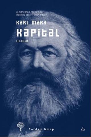 Kapital Cilt: 3 - Karl Marx - Yordam Kitap