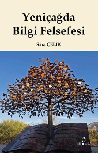 Yeniçağda Bilgi Felsefesi - Sara Çelik - Doruk Yayınları