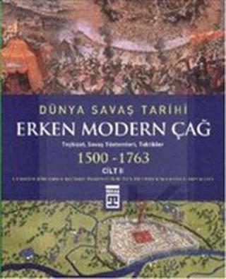 Dünya Savaş Tarihi - Erken Modern Çağ - Komisyon  - Timaş Yayınları