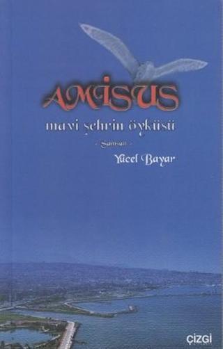 Amisus - Yücel Bayar - Çizgi Kitabevi