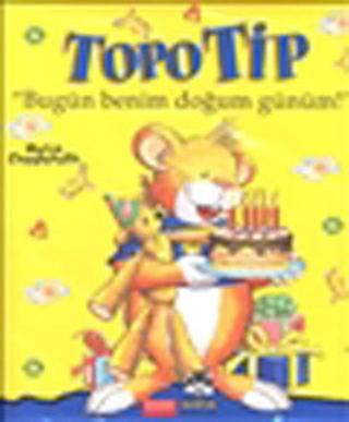 Topo Tip - Bugün Benim Doğum Günüm - Marco Campenella - Marsık Kitap