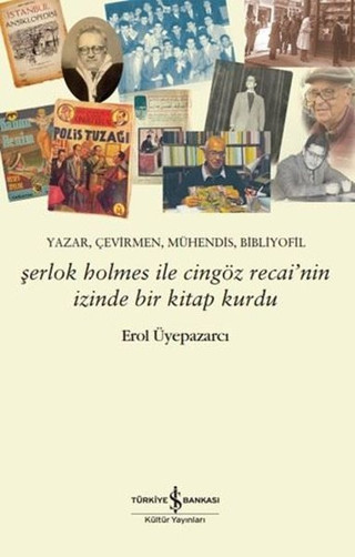 Şerlok Holmes İle Cingöz Recai'nin İzinde Bir Kitap Kurdu - İş Bankası Kültür Yayınları