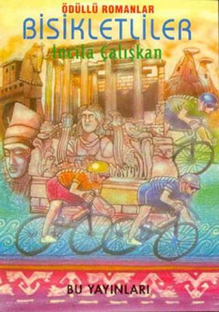 Bisikletliler - İncilâ Çalışkan - Bu Yayınevi