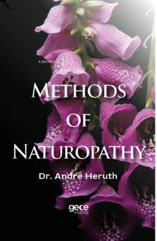 Methods of Naturopathy - Andre Heruth - Gece Kitaplığı