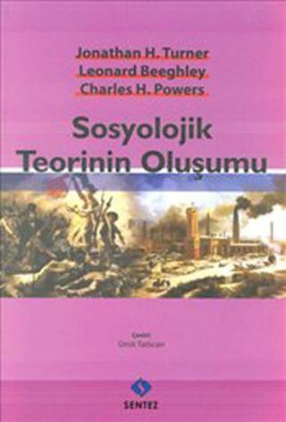 Sosyolojik Teorinin Oluşumu - Kolektif  - Sentez Yayıncılık