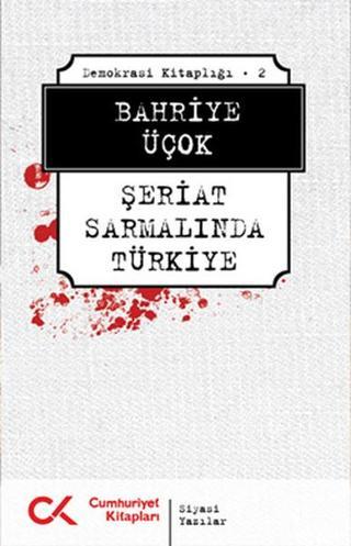 Şeriat Sarmalında Türkiye Bahriye Üçok Cumhuriyet Kitapları