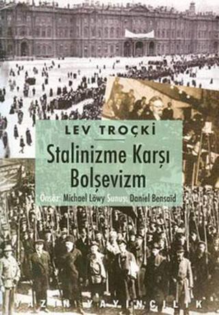 Stalinize Karşı Bolşevizm - Lev Troçki - Yazın Yayınları