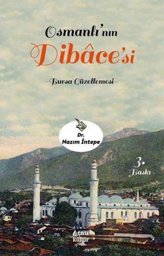 Osmanlı’nın Dibace'si - Bursa Güzellemesi - Nazım İntepe - Çıra Yayınları