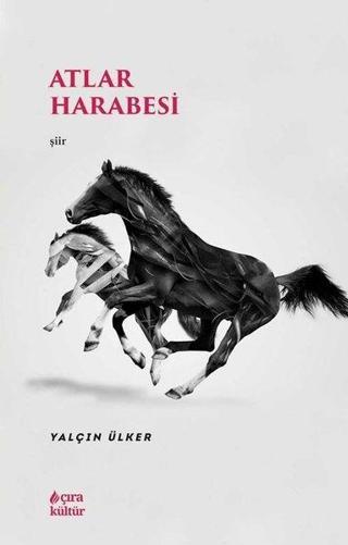 Atlar Harabesi - Yalçın Ülker - Çıra Yayınları