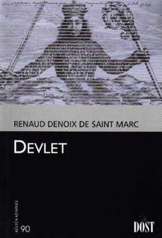 Devlet - Renaud Denoix De Saint Marc - Dost Kitabevi