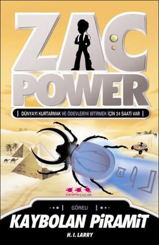Zac Power 3 - Kaybolan Piramit - H. I. Larry - Caretta Çocuk