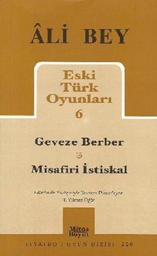 Eski Türk Oyunları 6 - Geveze Berber - Misafiri İstiskal - Ali Bey - Mitos Boyut Yayınları