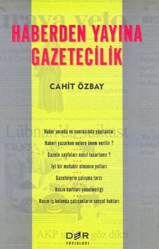 Haberdan Yayına Gazetecilik - Cahit Özbay - Der Yayınları