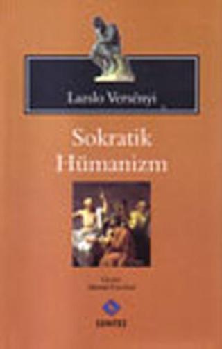Sokratik Hümanizm - Lazslo Versenyi - Sentez Yayıncılık