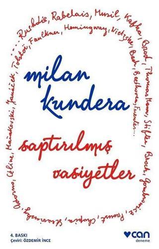 Saptırılmış Vasiyetler - Milan Kundera - Can Yayınları