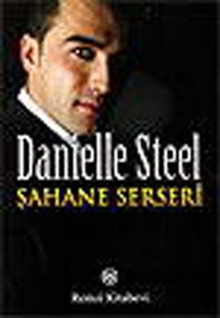 Şahane Serseri - Danielle Steel - Remzi Kitabevi