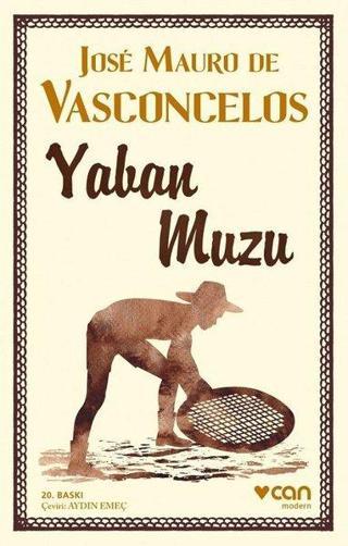 Yaban Muzu - Jose Mauro De Vasconcelos - Can Yayınları