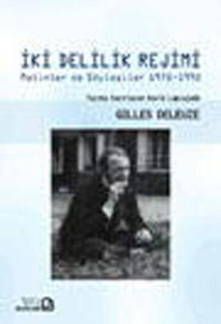 İki Delilik Rejimi - Gilles Deleuze - Bağlam Yayıncılık