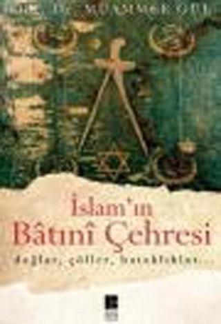 İslam'ın Batını Çehresi - Doç. Dr. Muammer Gül - Bilge Kültür Sanat