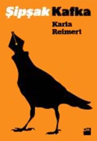 Şipşak Kafka - Karla Reimert - Doğan Kitap