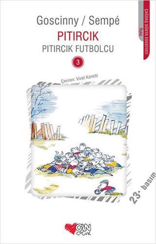 Pıtırcık Futbolcu - Jean-Jacques Sempe - Can Çocuk Yayınları