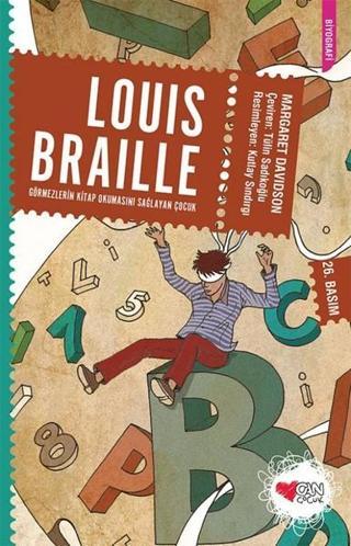 Louis Braille (Görmezlerin Kitap Okumasını Sağlayan Çocuk) - Margaret Davidson - Can Çocuk Yayınları