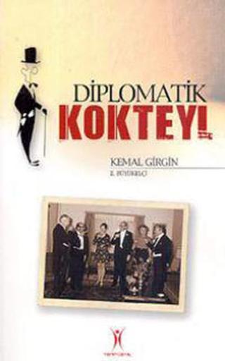 Diplomatik Kokteyl - Kemal Girgin - Yeniyüzyıl