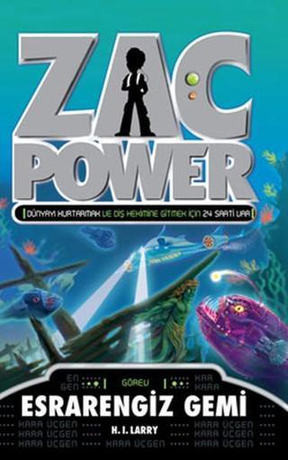 Zac Power 20 - Esrarengiz Gemi - H. I. Larry - Caretta Çocuk