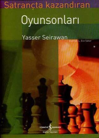 Satrançta Kazandıran Oyun Sonları Yasser Seirawan İş Bankası Kültür Yayınları