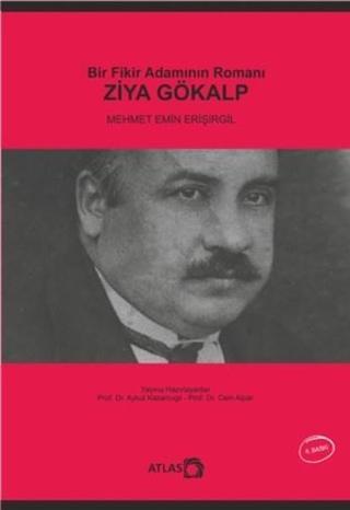 Bir Fikir Adamının Romanı - Ziya Gökalp - Mehmet Emin Erişirgil - Nobel Akademik Yayıncılık