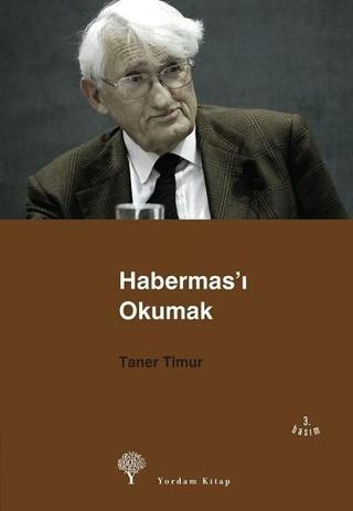 Habermas'ı Okumak - Taner Timur - Yordam Kitap