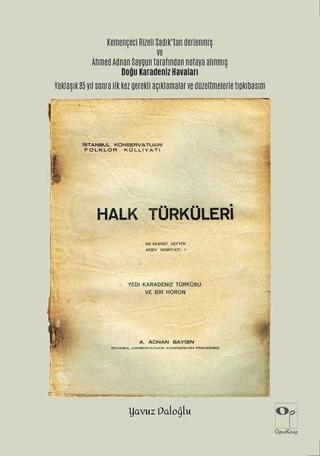 Halk Türküleri - Yedi Karadeniz Türküsü ve Bir Horon - Yavuz Daloğlu - Opus Kitap