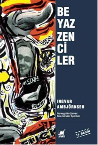 Beyaz Zenciler - Ingvar Ambjörnsen - Ayrıntı Yayınları