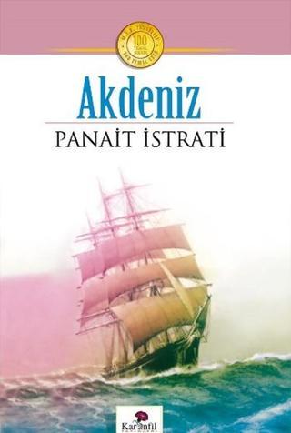 Akdeniz - Panait Istrati - Karanfil Yayınları