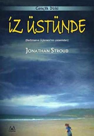 İz Üstünde - Jonathan Stroud - Arkadaş Yayıncılık