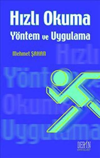 Hızlı Okuma Yöntem ve Uygulama - Mehmet Şahan - Derin Yayınları