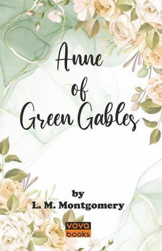 Anne Of Green Gables - L. M. Montgomery - Vova Yayınları