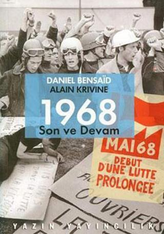 1968 Son Ve Devam - Daniel Bensaid - Yazın Yayınları