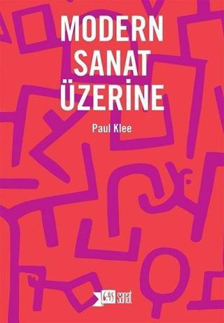 Modern Sanat Üzerine - Paul Klee - Altıkırkbeş Basın Yayın