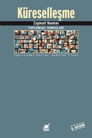 Küreselleşme - Toplumsal Sonuçları - Zygmunt Bauman - Ayrıntı Yayınları