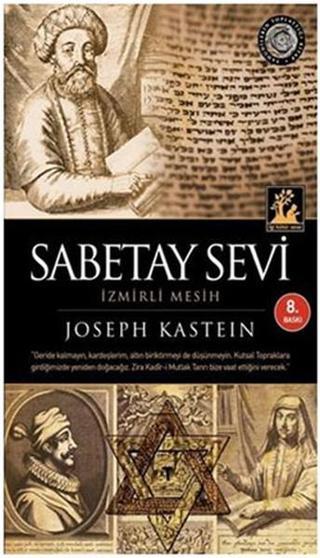 Sabetay Sevi - İzmirli Mesih - Joseph Kastein - İlgi Kültür Sanat Yayınları