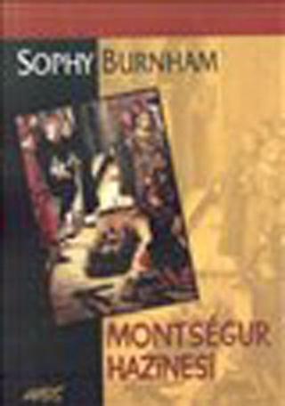 Montsegur Hazinesi - Sophy Burnham - Abis Yayınları
