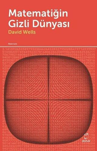 Matematiğin Gizli Dünyası - David Wells - Doruk Yayınları