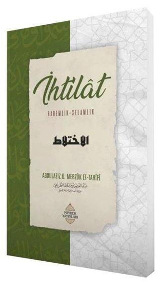 İhtilat - Haremlik Selamlık - Abdulaziz Bin Merzuk Et-Tarifi - Minber Yayınları