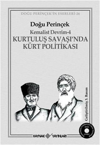 Kemalist Devrim 4 - Kurtuluş Savaşı'nda Kürt Politikası - Doğu Perinçek - Kaynak Yayınları