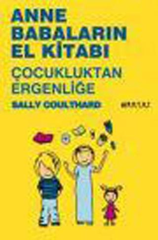 Anne Babaların El Kitabı-Çocukluktan Ergenliğe - Sally Coulthard - Boyut Yayın Grubu