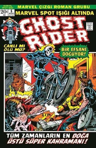 Marvel Spot Işığı Altında Ghost Rider - Tüm Zamanların En Doğa Üstü Süper Kahramanı! - Gary Friedrich - Presstij Kitap