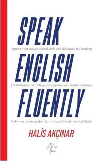 Speak English Fluently - Halis Akçınar - Sirya Yayınları