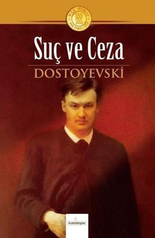 Suç ve Ceza - 100 Temel Eser - Fyodor Mihayloviç Dostoyevski - Kardelen Yayınları